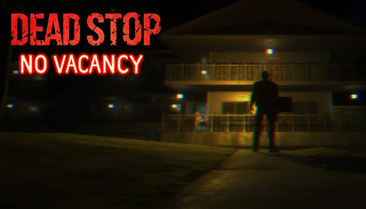 Dead Stop No Vacancy