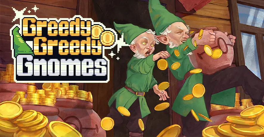 Greedy Greedy Gnomes