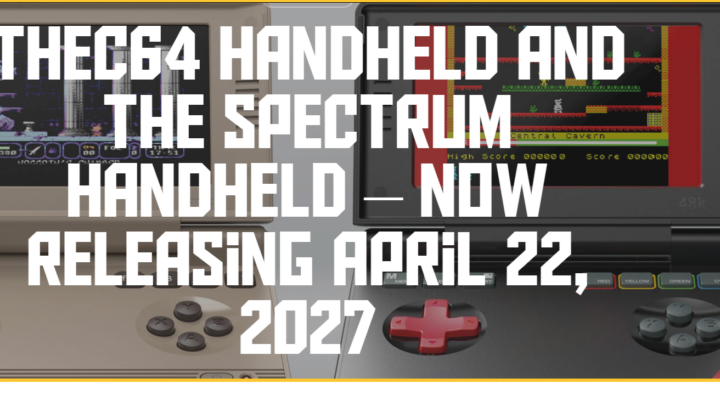 THEC64 and THESpectrum hadhelds delayed