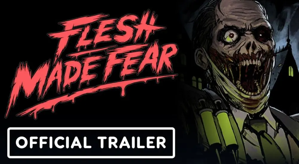 flesh made fear