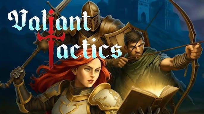 valiant tactics
